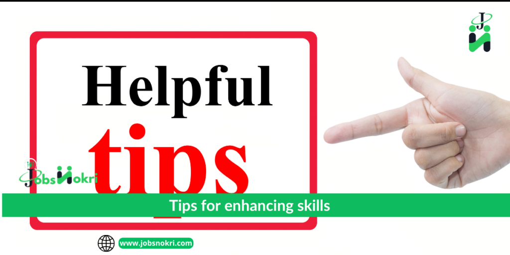 Tips for enhancing skills